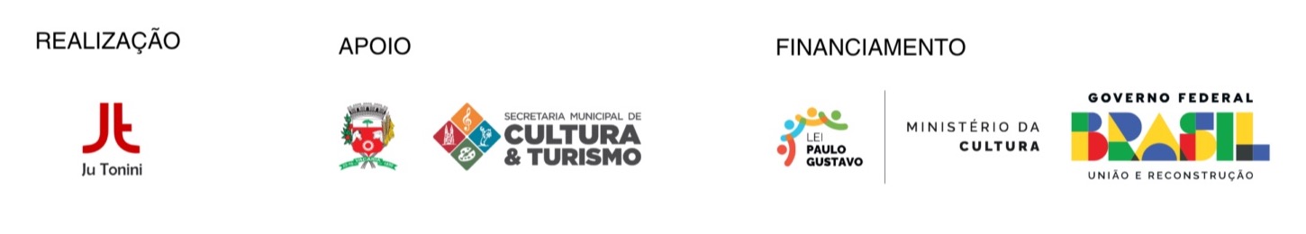 Realização: Ju Tonini. Apoio: Prefeitura de Vacaria e Secretaria Municipal de Cultura e Turismo. Financiamento: Lei Paulo Gustavo, Ministério da Cultura e Governo Federal.