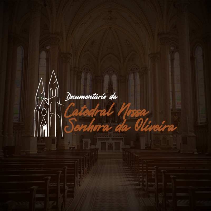 Capa do Documentário Catedral Nossa Senhora da Oliveira